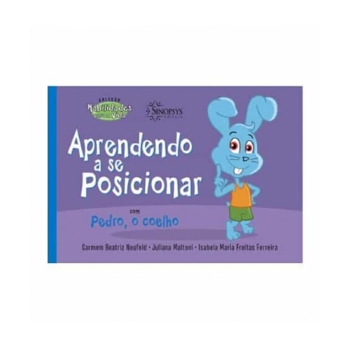 Aprendendo a se posicionar com Pedro, o coelho | Wedja Psicologia Aprendendo a se posicionar com Pedro, o coelho | Wedja Psicologia