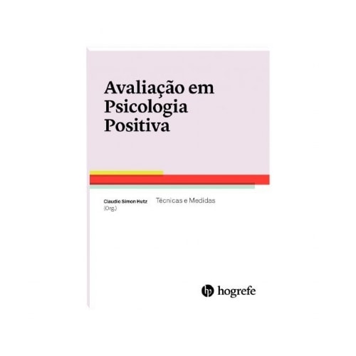 Avaliação em Psicologia Positiva-Técnicas e Medidas | Wedja Psicologia