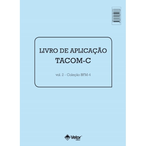 BFM4 Livro Aplicação Tacom C Vol.2 BFM4 Livro Aplicação Tacom C Vol.2