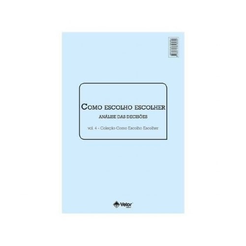 Como Escolho Escolher - Livro de Avaliação | Wedja Psicologia Como Escolho Escolher - Livro de Avaliação | Wedja Psicologia
