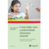 Como lidar com a seletividade alimentar Como lidar com a seletividade alimentar