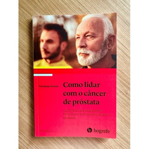 Como Lidar com o Câncer de Próstata Como Lidar com o Câncer de Próstata