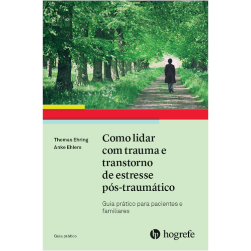 Como lidar com trauma e transtorno de estresse pós-traumático Como lidar com trauma e transtorno de estresse pós-traumático