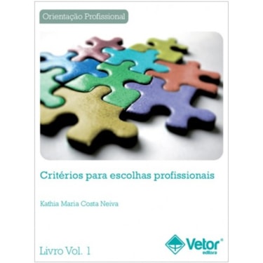 Critérios para Escolhas Profissionais - Bloco de avaliação vol. 4