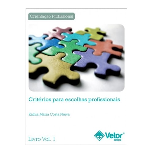 Critérios para Escolhas Profissionais - Bloco de avaliação vol. 4