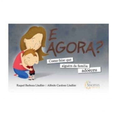 E agora? Como falar que alguém da família adoeceu | Wedja Psicologia