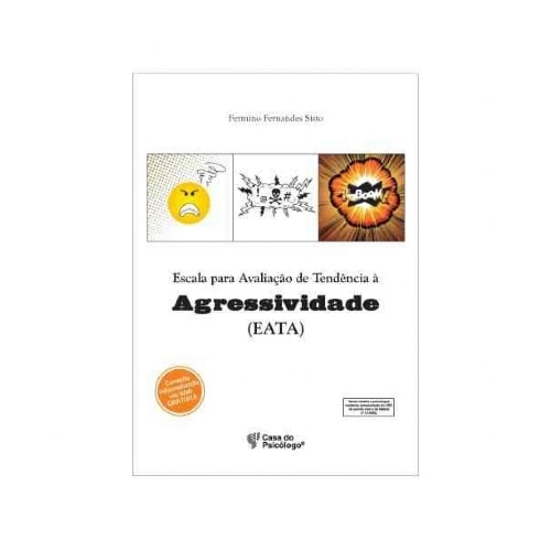 EATA Escala para Avali de Tendência à Agressividade | Wedja Psicologia EATA Escala para Avali de Tendência à Agressividade | Wedja Psicologia