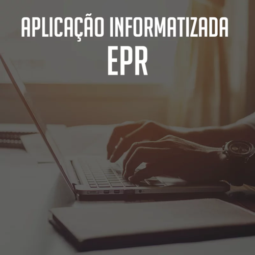 EPR - Aplicação Informatizada EPR - Aplicação Informatizada