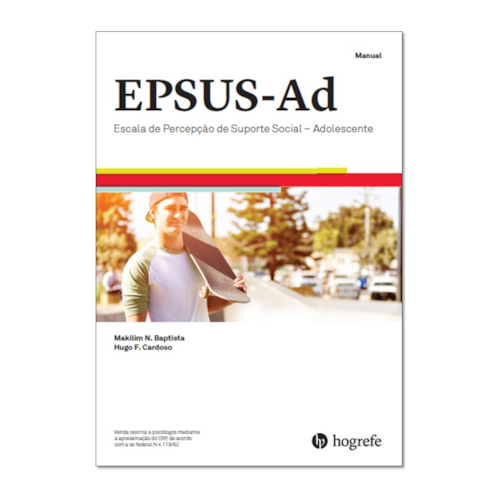 EPSUS-AD- ESCALA DE PERCEPÇÃO DO SUPORTE SOCIAL - ADOLESCENTE BLOCO DE RESPOSTAS EPSUS-AD- ESCALA DE PERCEPÇÃO DO SUPORTE SOCIAL - ADOLESCENTE BLOCO DE RESPOSTAS