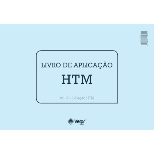 HTM Livro de Aplicação Vol.3 HTM Livro de Aplicação Vol.3