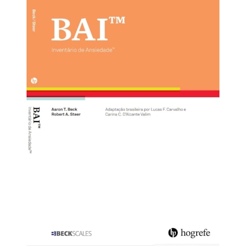 Inventário de Ansiedade de Beck - BAI Inventário de Ansiedade de Beck - BAI