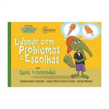 Lidando com Problemas e Escolhas com Luca, o Tamand | Wedja Psicologia