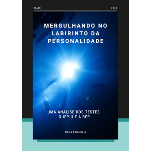 Mergulhando no Lairinto da Personalidade Mergulhando no Lairinto da Personalidade