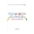 Psicologia Clínica: Práticas Contemporâneas | Wedja Psicologia