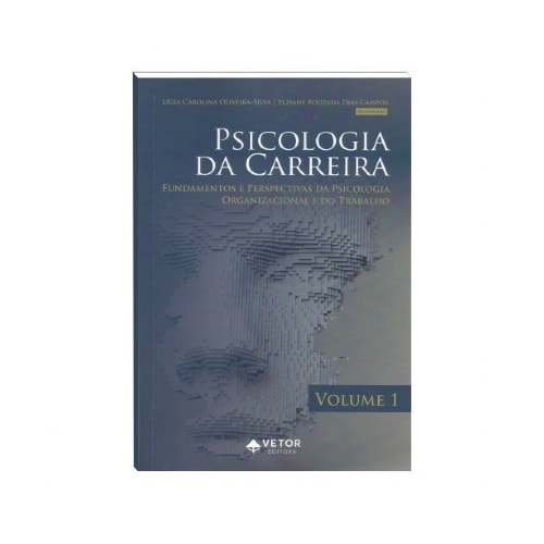 Psicologia da Carreira - Volume 1 | Wedja Psicologia Psicologia da Carreira - Volume 1 | Wedja Psicologia