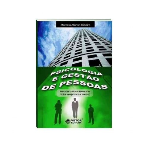 Psicologia e Gestão de Pessoas - Reflexões Críticas | Wedja Psicologia Psicologia e Gestão de Pessoas - Reflexões Críticas | Wedja Psicologia