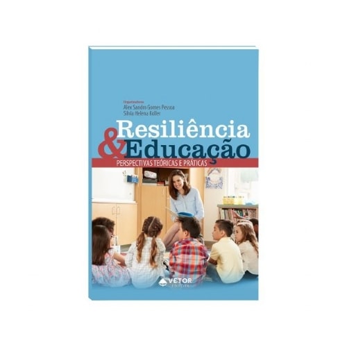 Resiliência e Educação | Wedja Psicologia