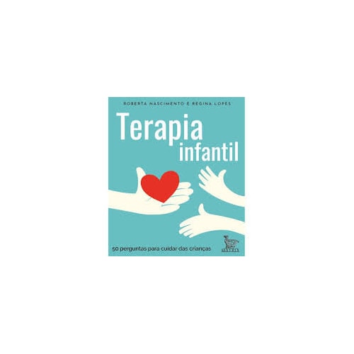 TERAPIA INFANTIL (50 perguntas para cuidar das crianças) TERAPIA INFANTIL (50 perguntas para cuidar das crianças)