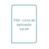 TISD - Livro de Aplicação Vol 04 | Wedja Psicologia TISD - Livro de Aplicação Vol 04 | Wedja Psicologia