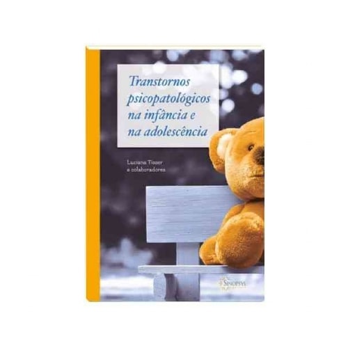 Transtornos psicopatológicos na infância e na adol | Wedja Psicologia Transtornos psicopatológicos na infância e na adol | Wedja Psicologia